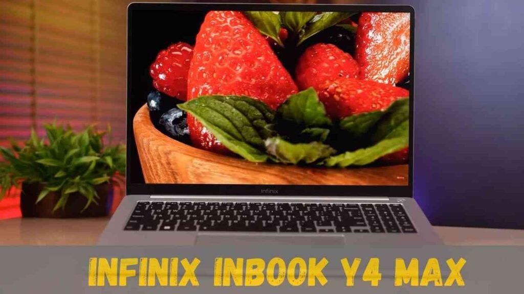 Infinix INBook Y4 Max के फीचर्स: Infinix लाया है 512 जीबी वाला SSD का Intel i7 का लैपटॉप, जानें पूरी डिटेल्स