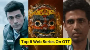 Top 6 Web Series On OTT : These 6 Outstanding Web Series That You Should Watch at Your Own Risk